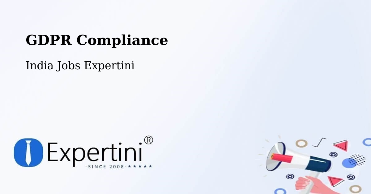 GDPR Compliance - India Jobs Expertini